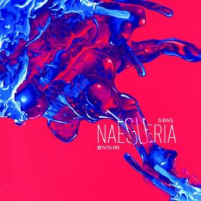 Download track Naegleria Signs