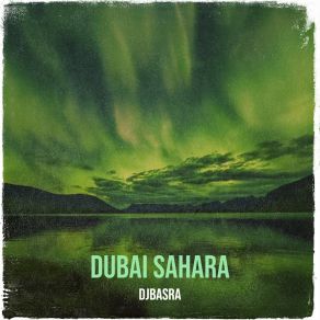 Download track Dubai Desert DJBASRA