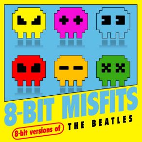 Download track Here Comes The Sun 8-Bit Misfits