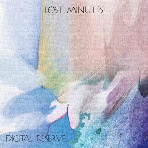 Download track Want Of Lost Minds Digital Reserve