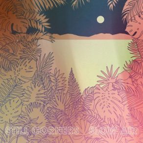 Download track Sad Movies Still Corners