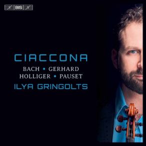 Download track Gerhard: Chaconne: III. Allegro Con Fuoco Ilya Gringolts