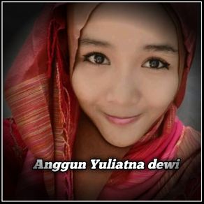 Download track Rindu Anggun Yuliatna Dewi