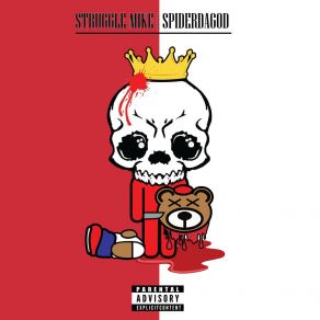 Download track Spider Says Hi Struggle Mike