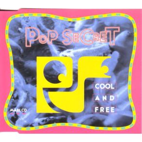 Download track Cool And Free (Delay Mix) Pop Secret