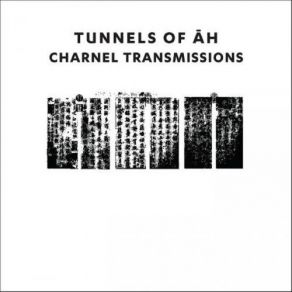 Download track Here Is The Heap Tunnels Of Ah