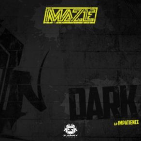 Download track Impatience The Maze