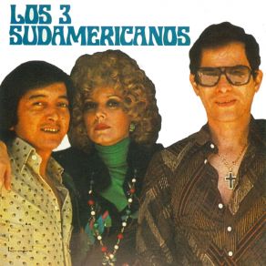 Download track Un Hombre Y Una Mujer Los 3 Sudamericanos