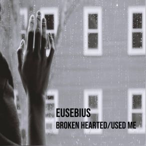 Download track Broken Hearted Eusebius