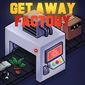 Download track Take A Break Get Away Factory