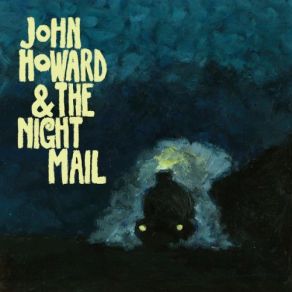 Download track Intact & Smiling John Howard, The Night Mail