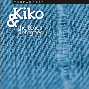 Download track Sugar For Your Instagram Kiko, The Blues Refugees