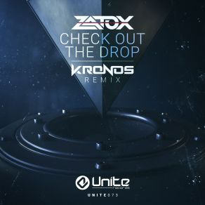 Download track Check Out The Drop (Kronos Remix) Zatox