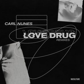 Download track Love Drug (Jhony M Remix) Carl NunesJhony M