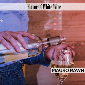 Download track Gewurztraminer Mauro Rawn