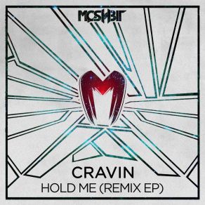 Download track Hold Me (Volvox Remix) Cravin