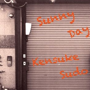 Download track Sunny Day Kensuke Sudo