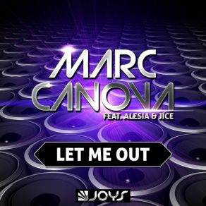 Download track Let Me Out (Afroman Remix) Marc Canova, Alesia, Jice