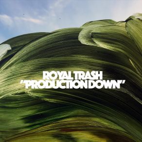 Download track Sundress Royal Trash