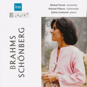 Download track Clarinet Trio In A Minor, Op. 114: III. Andantino Grazioso Michel Portal, Roland Pidoux, Sylvie Carbonel