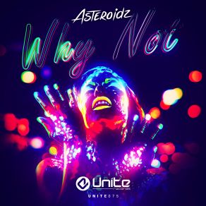 Download track Why Not (Radio Edit) Asteroidz