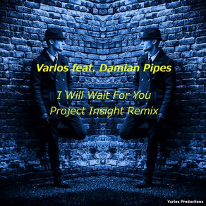 Download track I Will Wait For You (Project Insight Remix) Project Insight