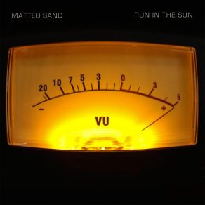 Download track Run In The Sun Matteo Sand