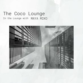 Download track City Lights The Coco LoungeMaya Miko