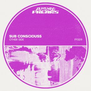 Download track Other Side (Extended Mix) Sub Consciouss