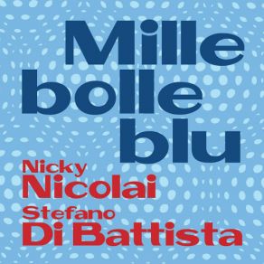 Download track Non Gioco Più Stefano Di Battista, Nicky Nicolai