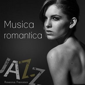 Download track Sottofondo Per Cena Romantica Rosanna Francesco