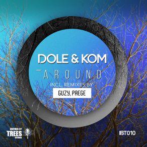 Download track Around (Guzy Remix) Dole & KomGuzy