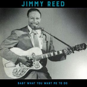 Download track Why Can't I Come In Jimmy Reed