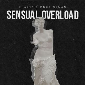 Download track Sensual Overload (Original Mix) Onur Ozman