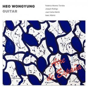 Download track Suite Española I, Op. 47 No. 5, Asturias Wongyung Heo