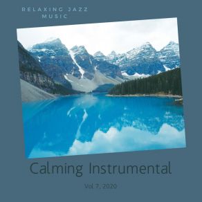 Download track Calming Vibrations Calming Instrumental