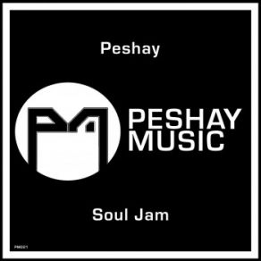 Download track Soul Jam Peshay