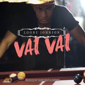 Download track Vai Vai Loony Johnson