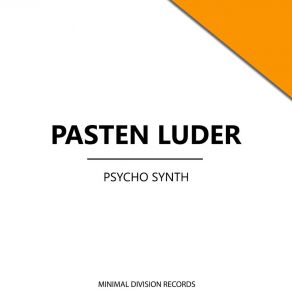 Download track Psycho Synth Pasten Luder