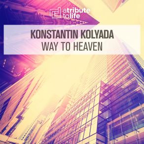 Download track Way To Heaven (Radio Edit) Konstantin Kolyada