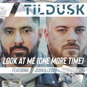 Download track Look At Me (One More Time) (Club Edit) Joshua LeDucOne More Time