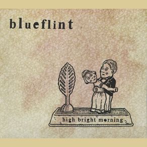 Download track High Bright Morning Blueflint