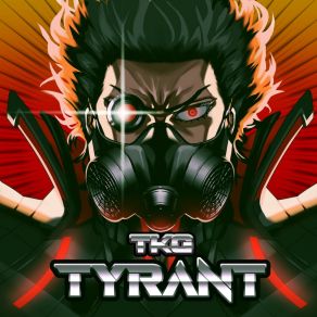 Download track Tyrant (Jason Little Remix) Tkg