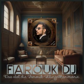 Download track Das Ist Die Farouk Klingelharmonie Dj Farouk