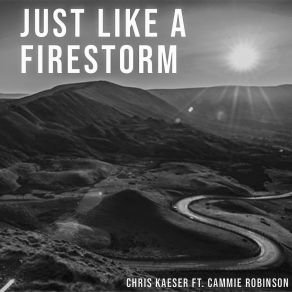 Download track Just Like A Firestorm (Remode Extended Mix) Chris KaeserCammie Robinson