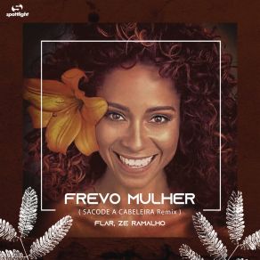 Download track Frevo Mulher (Mix; Sacode A Cabeleira Remix) Zé Ramalho