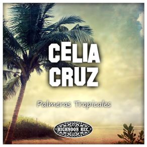 Download track El Disgusto De La Rumba (La Gloria Matancera) Celia CruzLa Gloria Matancera