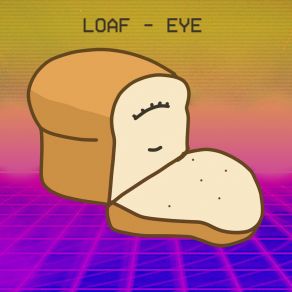 Download track Slidin Into Your DMs... LOAF EYE