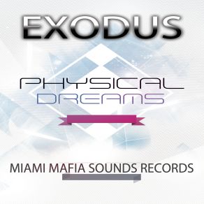 Download track Exodus (Original Mix) Physical Dreams