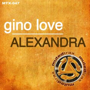 Download track Alexandra (Dub Mix) Gino Love